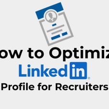 How to Optimize LinkedIn Profile for Recruiters